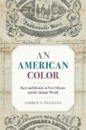 An American Color di Andrew N. Wegmann edito da University Of Georgia Press