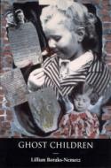 Ghost Children di Lillian Boraks-Nemetz edito da Ronsdale Press