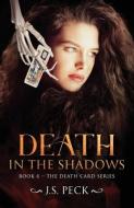 Death in the Shadows di J. S. Peck edito da LIGHTNING SOURCE INC