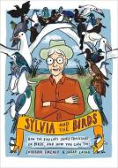 Sylvia And The Birds di JOHANNA EMENEY edito da Massey University Press