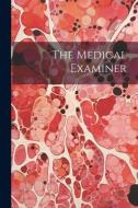 The Medical Examiner di Anonymous edito da LEGARE STREET PR