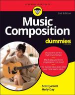 Music Composition for Dummies di Scott Jarrett, Holly Day edito da FOR DUMMIES