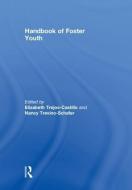 Handbook of Foster Youth edito da Taylor & Francis Ltd