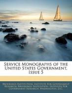 Service Monographs Of The United States Government, Issue 5 edito da Bibliolife, Llc