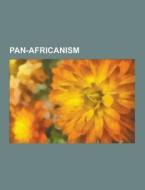 Pan-africanism di Source Wikipedia edito da University-press.org