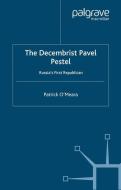 The Decembrist Pavel Pestel di P. O'Meara edito da Palgrave Macmillan UK