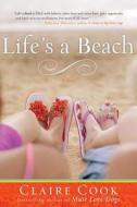 Life's a Beach di Claire Cook edito da Hyperion Books