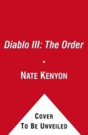 Diablo III: The Order di Nate Kenyon edito da Gallery Books
