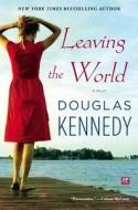 Leaving the World di Douglas Kennedy edito da ATRIA