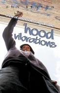 Hood Vibrations di Ann Benton edito da Balboa Press
