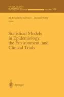 Statistical Models in Epidemiology, the Environment, and Clinical Trials edito da Springer New York