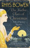 The Twelve Clues of Christmas di Rhys Bowen edito da Little, Brown Book Group
