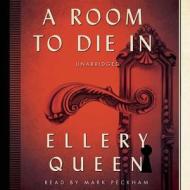 A Room to Die in di Ellery Queen edito da Audiogo