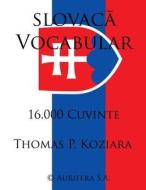 Slovaca Vocabular di Thomas P. Koziara edito da Createspace