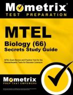 MTEL Biology (66) Secrets Study Guide: MTEL Exam Review and Practice Test for the Massachusetts Tests for Educator Licensure edito da MOMETRIX MEDIA LLC