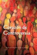 Corazons de Controversia: Heart of Controversy (Galician Edition) di Alice Meynell edito da Createspace