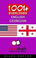 1001+ EXERCISES ENGLISH - GEORGIAN di GILAD SOFFER edito da LIGHTNING SOURCE UK LTD