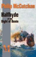 Halfhyde at the Bight of Benin di Philip Mccutchan edito da McBooks Press