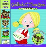 NIR! Plays: Goldilocks and the Three Bears Level 1 (24 Page Storybook, 5-Play Scripts, 4 Character Masks) di Nora Gaydos edito da innovative KIDS