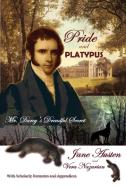 Pride and Platypus: Mr. Darcy's Dreadful Secret di Jane Austen, Vera Nazarian edito da CURIOSITIES