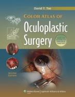 Color Atlas of Oculoplastic Surgery di David T. Tse edito da LWW