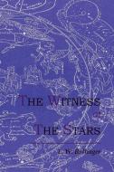 The Witness of the Stars di E. W. Bullinger edito da MARTINO FINE BOOKS