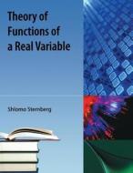 Theory of Functions of a Real Variable di Shlomo Sternberg edito da ORANGE GROVE TEXTS