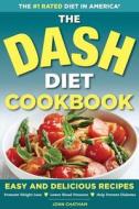Dash Diet Health Plan Cookbook di John Chatham edito da Rockridge Press