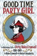 Good Time Party Girl di Helen Cromwell edito da Feral House,U.S.