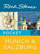Rick Steves Pocket Munich & Salzburg (First Edition) di Rick Steves edito da Avalon Travel Publishing
