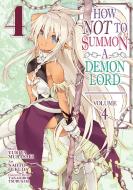 How NOT to Summon a Demon Lord (Manga) Vol. 4 di Yukiya Murasaki edito da Seven Seas Entertainment, LLC