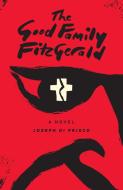 The Good Family Fitzgerald di Joseph Di Prisco edito da RARE BIRD BOOKS