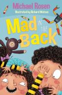 Mad In The Back di Michael Rosen edito da Barrington Stoke Ltd