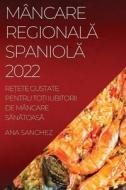 MÂNCARE REGIONAL¿ SPANIOL¿ di Ana Sanchez edito da ANA SANCHEZ
