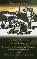 Gender In Modern Welsh History edito da University Of Wales Press