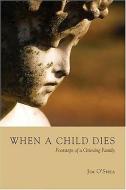 When A Child Dies di Jim O'Shea edito da Veritas Publications
