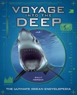 Voyage Into The Deep di Sally Morgan edito da Quercus Publishing