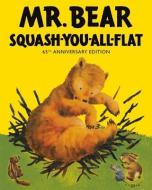 Mr Bear Squash You All Flat di Morrell Gipson edito da PURPLE HOUSE PR