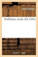 Malfiliatre, Étude di Duplais-L edito da HACHETTE LIVRE