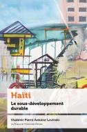 Haïti di Vladimir Pierre Antoine Lovinski edito da Les Presses de l'Universite d'Ottawa/University of Ottawa Pr