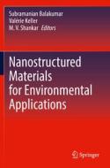 Nanostructured Materials for Environmental Applications edito da Springer International Publishing