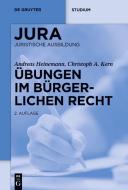 Übungen im Bürgerlichen Recht di Andreas Heinemann, Christoph A. Kern edito da Gruyter, Walter de GmbH
