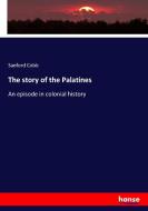 The story of the Palatines di Sanford Cobb edito da hansebooks