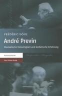 Andre Previn: Musikalische Vielseitigkeit Und Asthetische Erfahrung di Frederic Dohl edito da Franz Steiner Verlag Wiesbaden GmbH