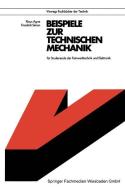 Beispiele zur Technischen Mechanik di Klaus Agne edito da Vieweg+Teubner Verlag