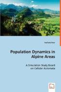 Population Dynamics in Alpine Areas di Stefanie Peer edito da VDM Verlag Dr. Müller e.K.