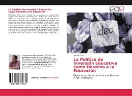 La Política de Inversión Educativa como Derecho a la Educación di Agustin Claus edito da EAE