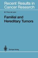 Familial and Hereditary Tumors di Maurizio Ponz De Leon edito da Springer Berlin Heidelberg