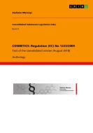 COSMETICS: Regulation (EC) No 1223/2009 di Stefanie Merenyi edito da GRIN Verlag