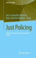 Just Policing di INES-JACQUE WERKNER edito da Springer-Verlag GmbH
